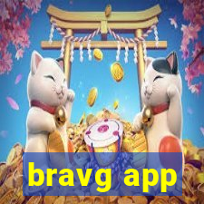 bravg app